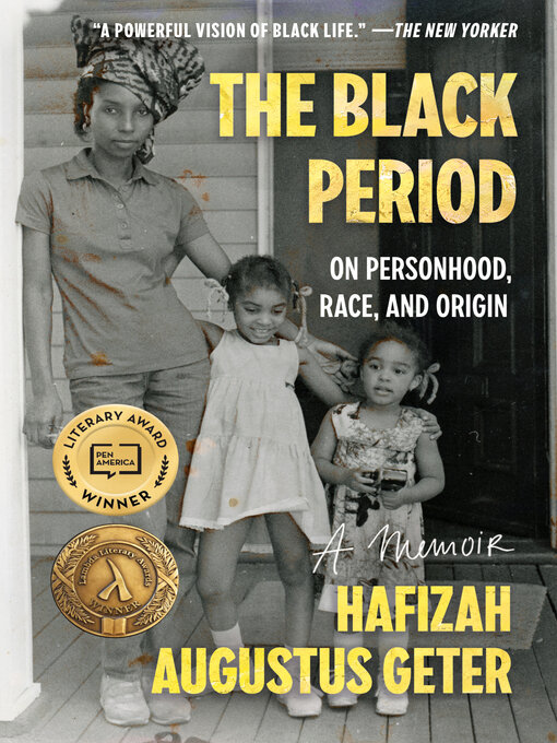 Title details for The Black Period by Hafizah Augustus Geter - Available